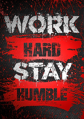 Work Hard Stay Humble Motivational Poster