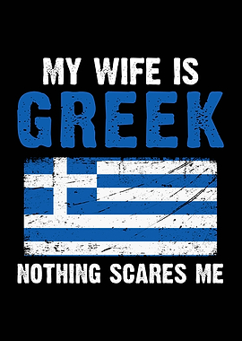 My Wife is Greek - Nothing Scares Me