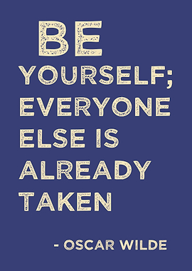 Be Yourself; Oscar Wilde Quote