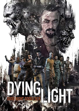 Dying Light Game Poster
