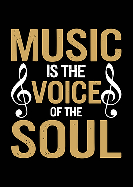 Music is the voice of soul