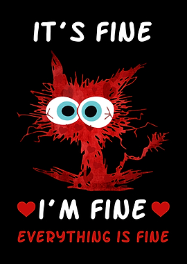 It's Fine i'm fine Cat Lovers
