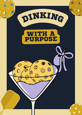Dinking With A Purpose Pickleball Art