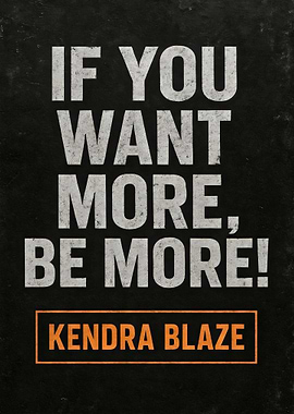 Motivational Quote: If You Want More