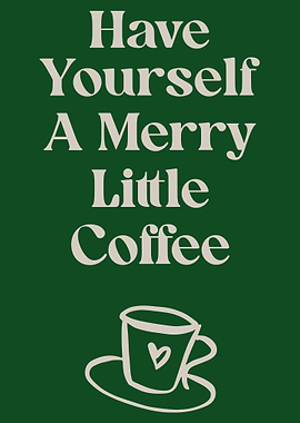 Merry Little Coffee Holiday Poster