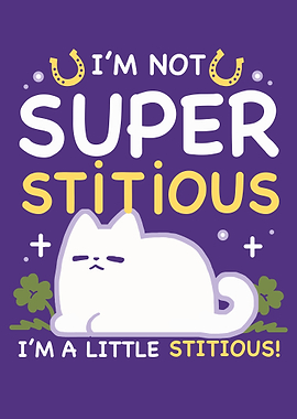 I'm Not Superstitious Cat Art