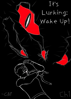 It's Lurking: Wake Up!