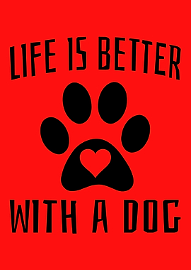 Life is better with a dog