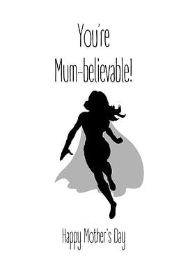Mum-believable Mother's Day Superhero Poster