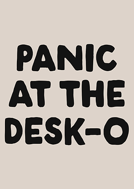 Panic at the Desk-O Text Art