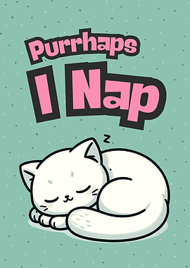 Purrhaps I Nap Cat Illustration
