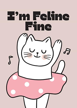 I'm Feline Fine