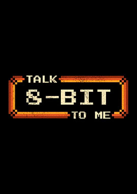 Talk 8-Bit To Me