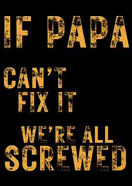 Dad Can Fix Funny Papa Fixing Father