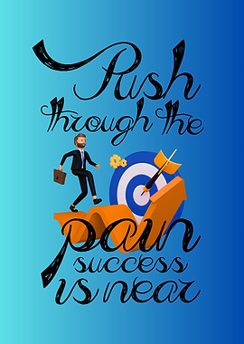 Push Through: Success is Near