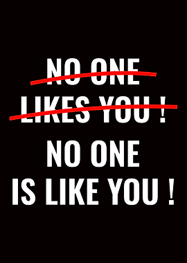 No One Is Like You