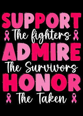 Support Admire Honor Breast Cancer Awareness