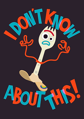 Forky Don't Know About This