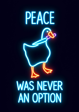 Peace Was Never An Option Neon