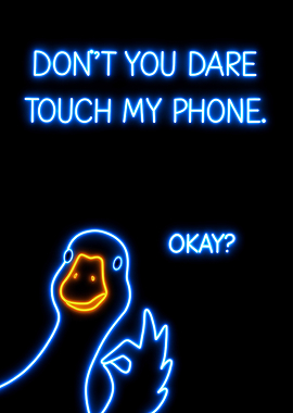 Don't Touch My Phone Neon Duck