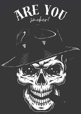 Are You Smoker? Skull with Hat