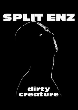 Split Enz Dirty Creature