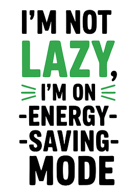 I'm Not Lazy Text Art