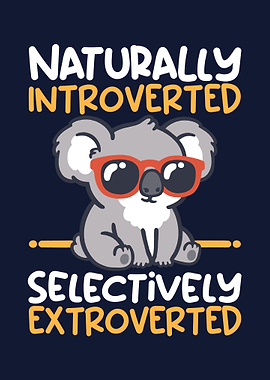 koala Naturally Introverted selectively extroverted