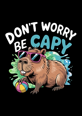 Don't Worry Be Capy
