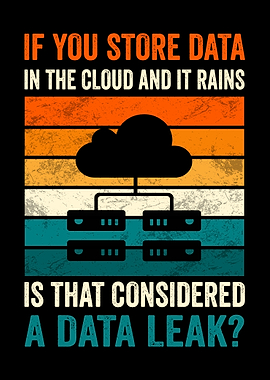 Data Leak Cloud Computing Humor