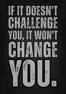 Challenge and Change Motivational Quote