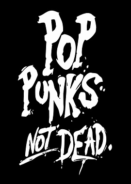 Pop Punks Not Dead