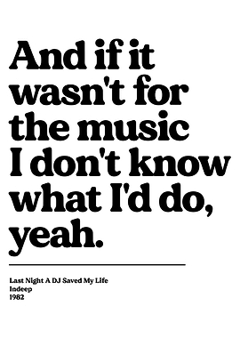 Music Quote - Last Night A DJ