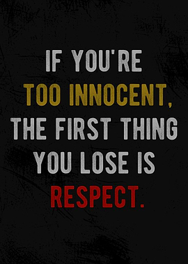 Innocence and Respect Quote