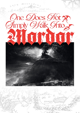 One Does Not Simply Walk Into Mordor