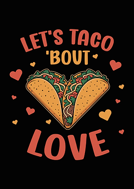 Let's Taco 'Bout Love