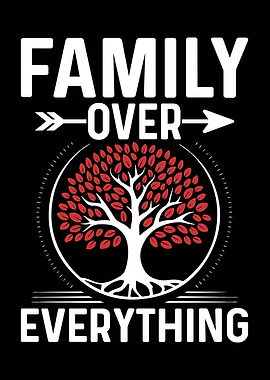 Family Over Everything