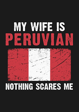 My Wife is Peruvian