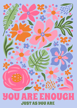 You are Enough Floral Art