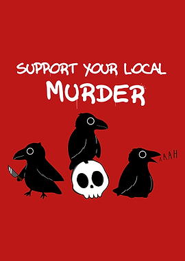Support Your Local Murder of Crows