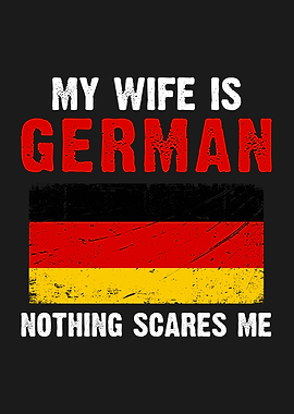 My Wife is German