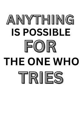 Anything is Possible Motivational Quote