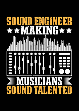 Sound Engineer Making Musicians Sound Talented
