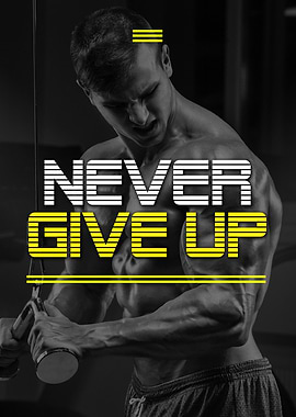 Never Give Up Gym Motivation