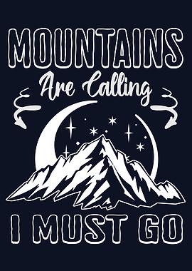 Mountains Are Calling Hiking Nature Adventure
