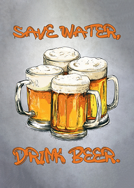 Save Water, Drink Beer Illustration