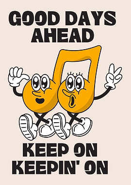 Good Days Ahead Music Note Cartoon