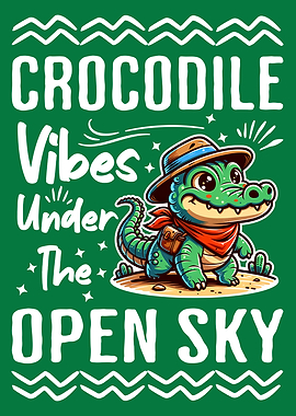 Crocodile Adventure Vibes Funny Kids Outdoor