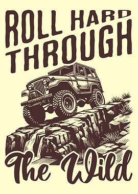 Roll Hard Jeep Off road Adventure for Outdoors