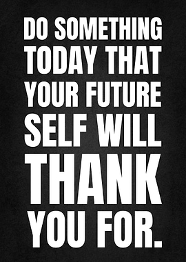 Motivational Quote: Future Self Thank You